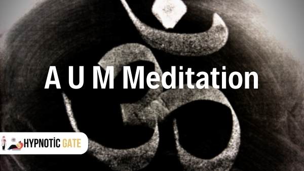 A U M Meditation