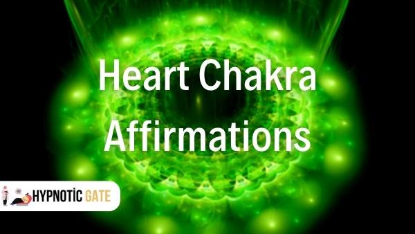 Discover the Healing Power of Heart Chakra Affirmations