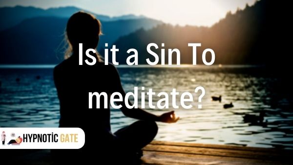 Is it a Sin To meditate
