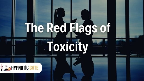 The Red Flags of Toxicity (1)