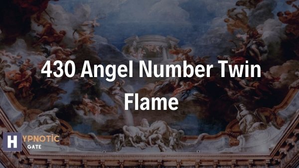 430 Angel Number Twin Flame