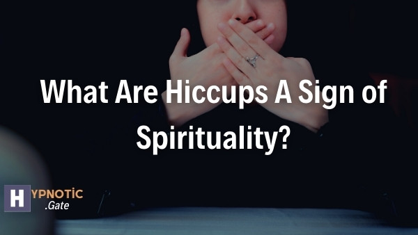 What-Are-Hiccups-A-Sign-of-Spirituality