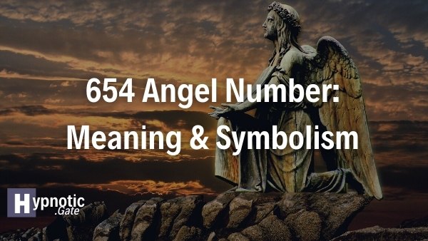 654 Angel Number Meaning & Symbolism