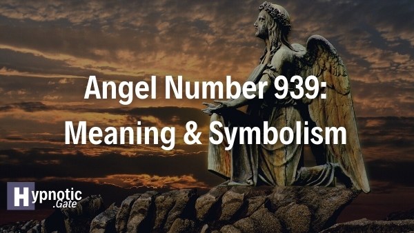 Angel Number 939 Meaning & Symbolism