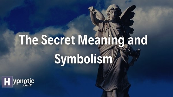 The Secret Meaning and Symbolism