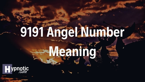 9191 Angel Number Meaning