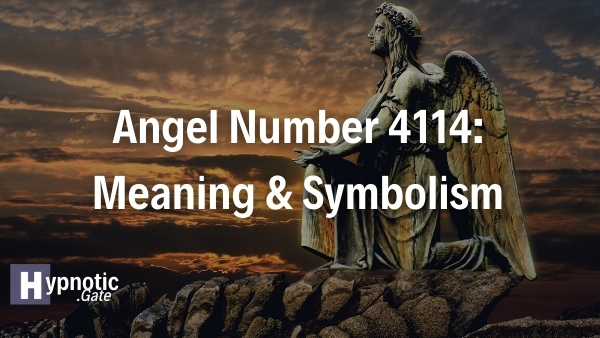 Angel Number 4114 Meaning & Symbolism