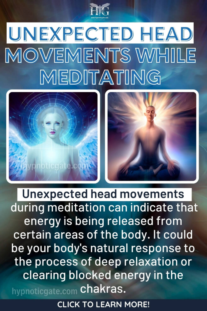Unexpected Head Movements While Meditating