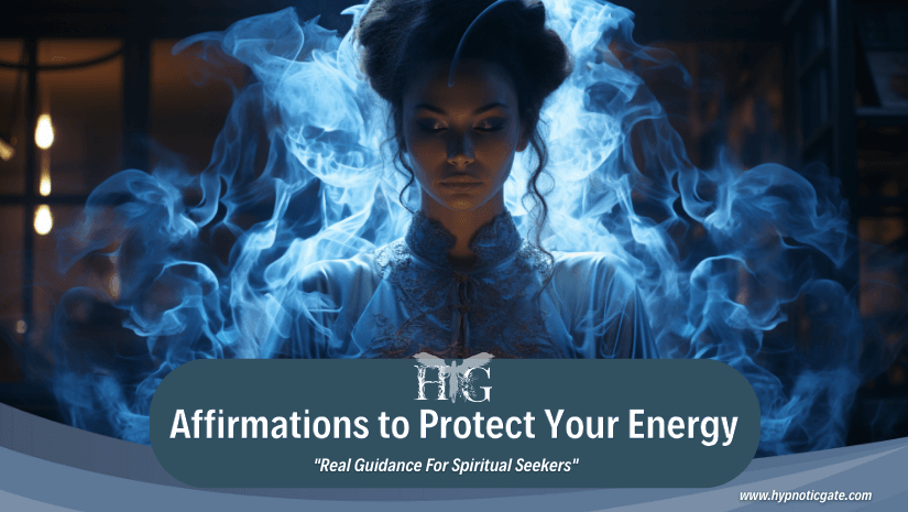 Affirmations-to-Protect-Your-Energy-1