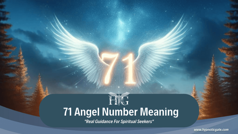 71 Angel Number Meaning