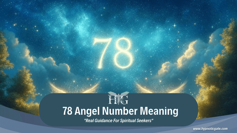 78 Angel Number Meaning